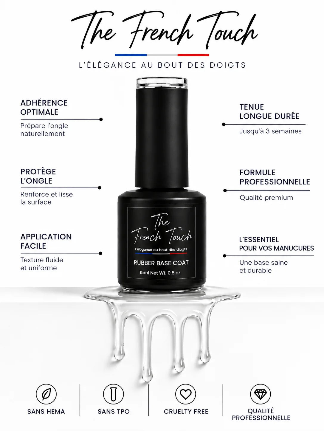 Rubber base coat The French Touch pour vernis semi-permanent : renforce et lisse l'ongle, tenue jusqu'à 3 semaines, sans HEMA ni TPO, flacon 15 ml
